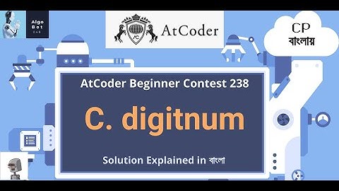 C. Digitnum || AtCoder Beginner Contest 238 || Problem Solution in বাংলা ||