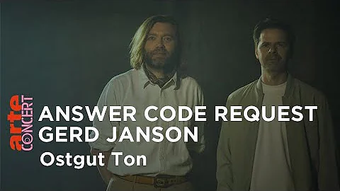 Answer Code Request X Gerd Janson (live) - Ostgut ...