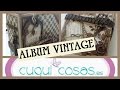 TUTORIAL SCRAP. ALBUM VINTAGE MASCULINO (O NO!)