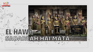 El Hawa - Sadarlah Hai Mata (Official Music Video)