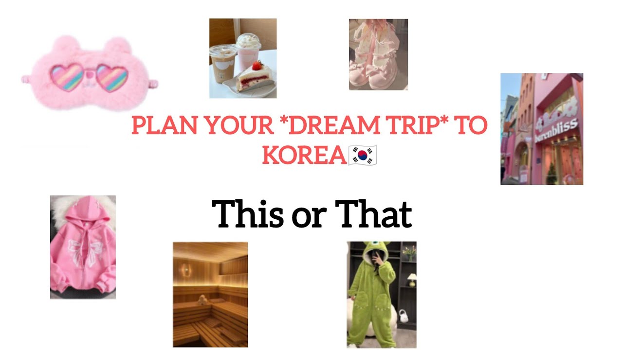 Plan your *Dream trip* to korea🇰🇷! This or That! #korea #bts #kpop #food #aesthetic #choose #top#fyp
