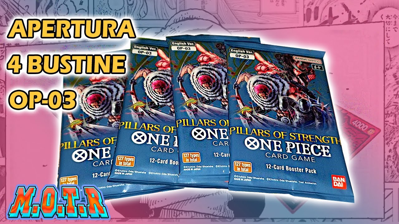 One Piece Card Game- Apro 4 Bustine della terza espasione (Pillars of  Strenght) e Trovo una Special 