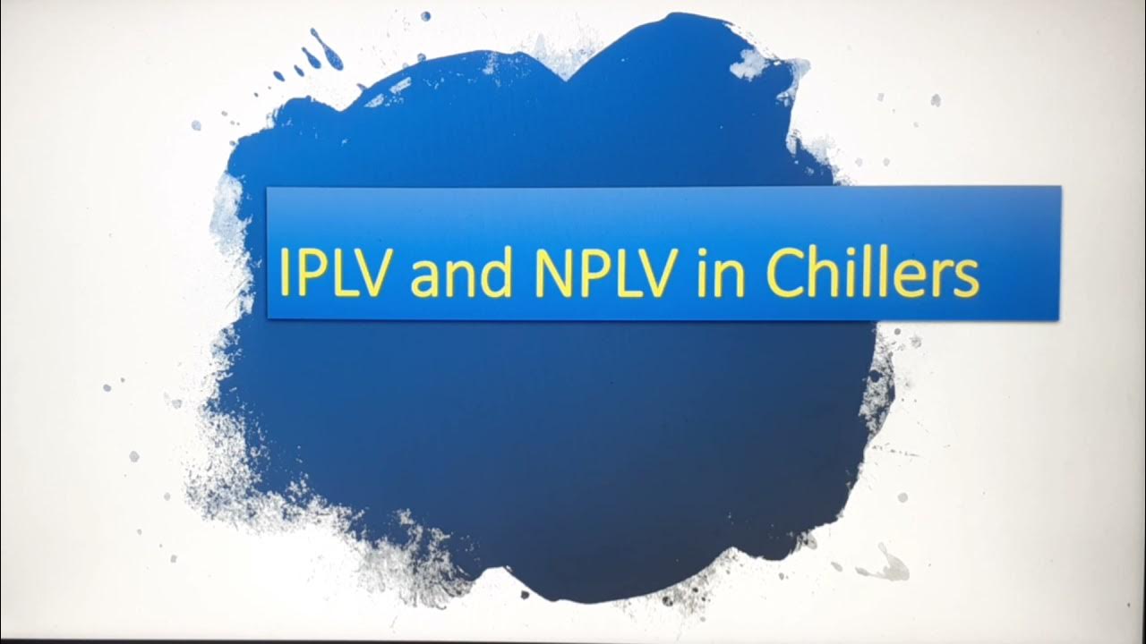 Shorts IPLV NPLV Part load efficiency in Chillers Tamil