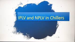 IPLV || NPLV || Part load efficiency in Chillers || Tamil