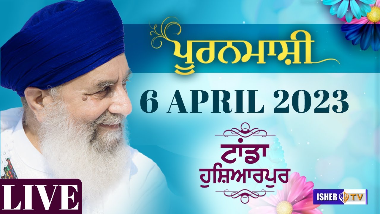 LIVE Pooranmashi 6 April 2023 Sant Baba Gurdial Singh Ji