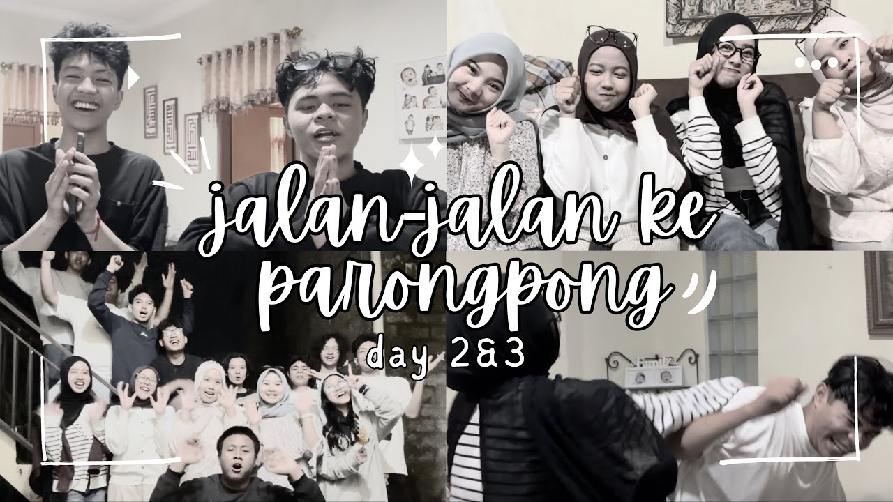 JALAN-JALAN KE PARONGPONG🎉 (day 2️⃣&3️⃣!)