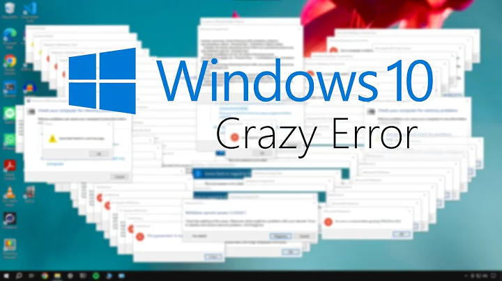 Windows 10 Crazy Error