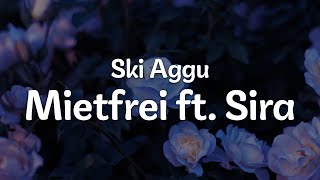 Ski Aggu - Mietfrei ft. Sira (Letra/Lyrics) | Official Music Video