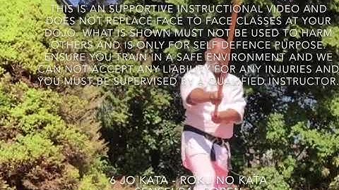 Roku no Kata  : 6 Jo Kata