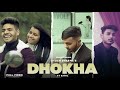 Dhokha  ayush ft sahil official music  latest  songs  galaxy music world present