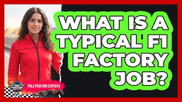 What Is A Typical F1 Factory Job?