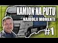 NAJBOLJI MOMENTI - KAMION NA PUTU #1