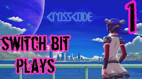 Cross Code: Intro and tutorial levels