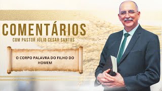 #1232 Comentários com Pr. Júlio César Santos l Reprobos Quanto a Fé