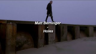 Video thumbnail of "Matt Berninger - Holes (Sub. Español)"