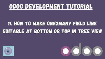 How to make one2many field line editable at bottom or top in tree view|Odoo Tutorial in Hindi