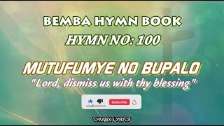 MUTUFUMYE NO BUPALO - UCZ Bemba Hymn No: 100 Lyrics