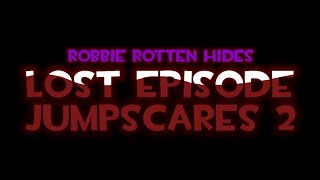 Robbie Rotten Hides Lost Episode Jumpscares #2