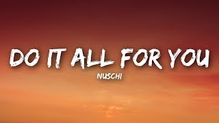 Video thumbnail of "Nuschi - Do It All For You (Lyrics / Lyrics Video)"