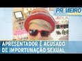 Apresentador  preso por importunao sexual contra adolescente  primeiro impacto 120923