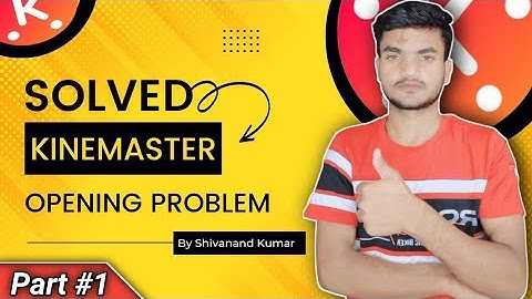 Kinemaster Open Problem Slove Kar Diya 💪