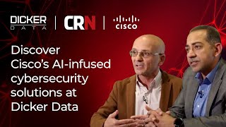 Discover Cisco's cutting-edge cybersecurity solutions at Dicker Data