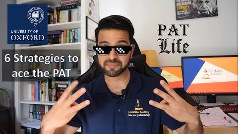 PAT preparation: 6 strategies for success on the Oxford Physics Aptitude Test