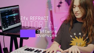 Tutorials | Efx REFRACT - Overview