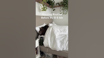 Morning Routine Before My 8-5 Job