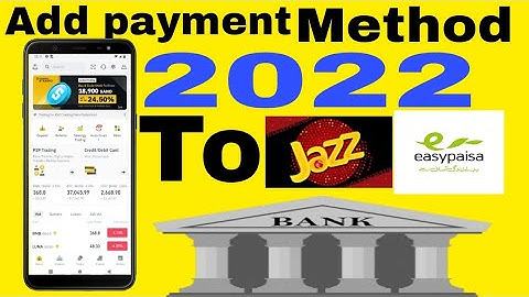 How to add jazzcash & Easy paisa mobile account in binance | add payment method in binance 2022 |