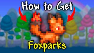 How to Get Foxparks in Terraria