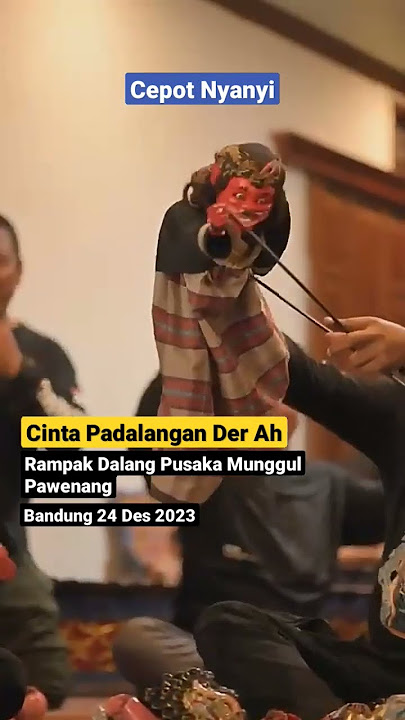 Cepot Nyanyi.. Cinta Padalangan Der Ah.., Rampak Dalang Pusaka Munggul Pawenang, Bandung 24 Des 2023