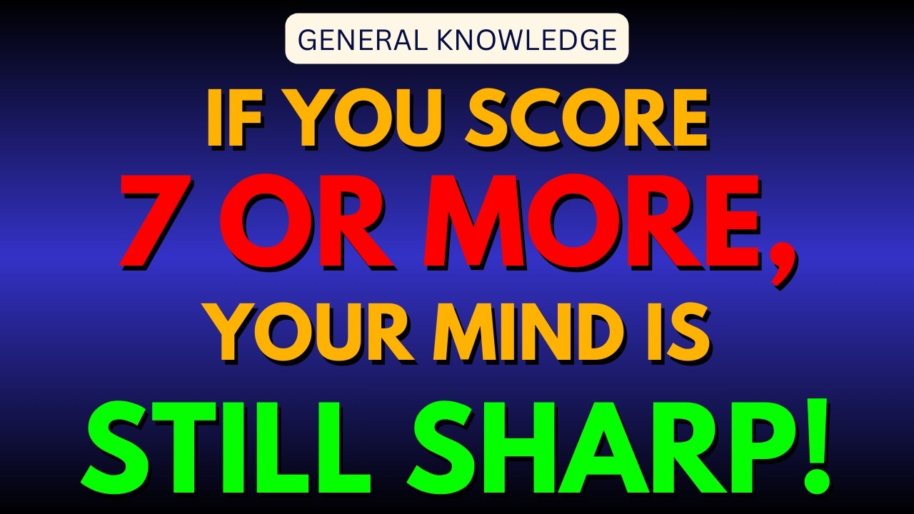IF YOU SCORE 7/30, YOUR BRAIN IS AMAZING! | 30 QUESTIONS #generalknowledge