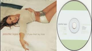 Jennifer Lopez - If You Had My Love (Radio Edit)