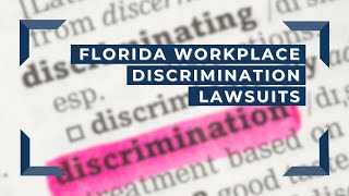 Florida Workplace Discrimination Lawsuits