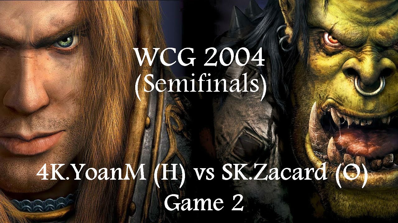 Warcraft 3 - WCG 2004 (Semi-Finals) 4K.YoanM (HU) vs SK.Zacard (OR) Game 2