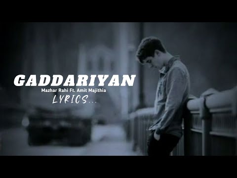 GADDARIYAN | | Mazhar Rahi Ft. Amit Majithia | LYRICS  #trending #mazharrahi #rap