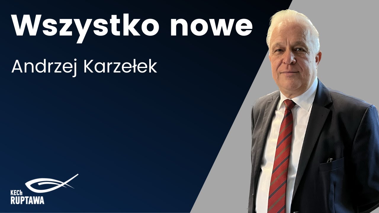 Wszystko nowe - Andrzej Karzełek - 04.01.2026 - KECh Ruptawa