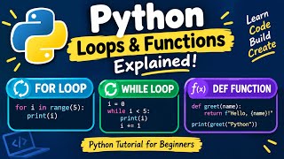 Python Loops & Functions Explained Learn FOR,WHILE Loops & DEF Python Python Tutorial for Beginners