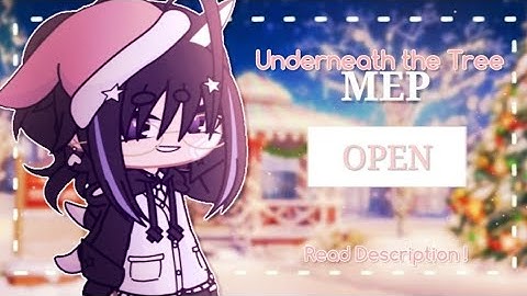 Underneath The Tree | CLOSED | Christmas MEP | Read Description