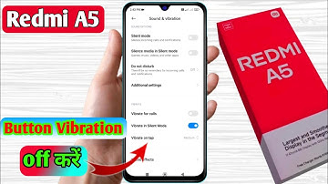 how to vibration off in redmi a5, redmi a5 vibration problem