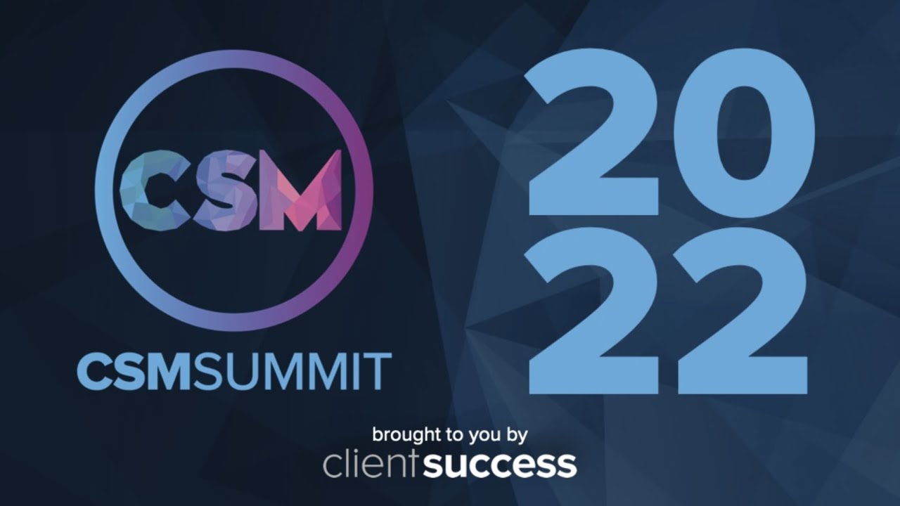 CSM Summit 2022 - Full Summit