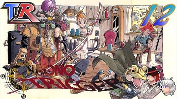 Chrono Trigger: Footsteps! Follow! - PART 12 - Two Lives Remaining
