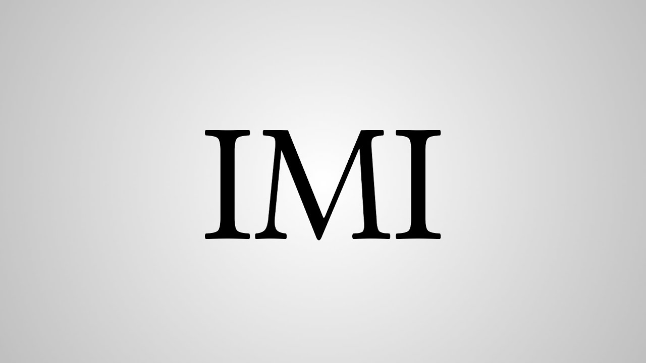 What Does IMI Stand For YouTube