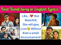 Guess the song by its english lyrics riddles8  tamil songs in english quiz  today topic tamil