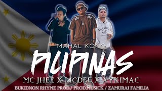 Mahal Kong Pilipinas - Mc Jhee x Licdee x Xykimac ng Zamurai Familia - ( Audio )