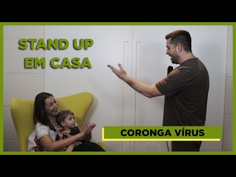 STAND UP EM CASA - VAMOS MANTER A CALMA COM O CORONGA