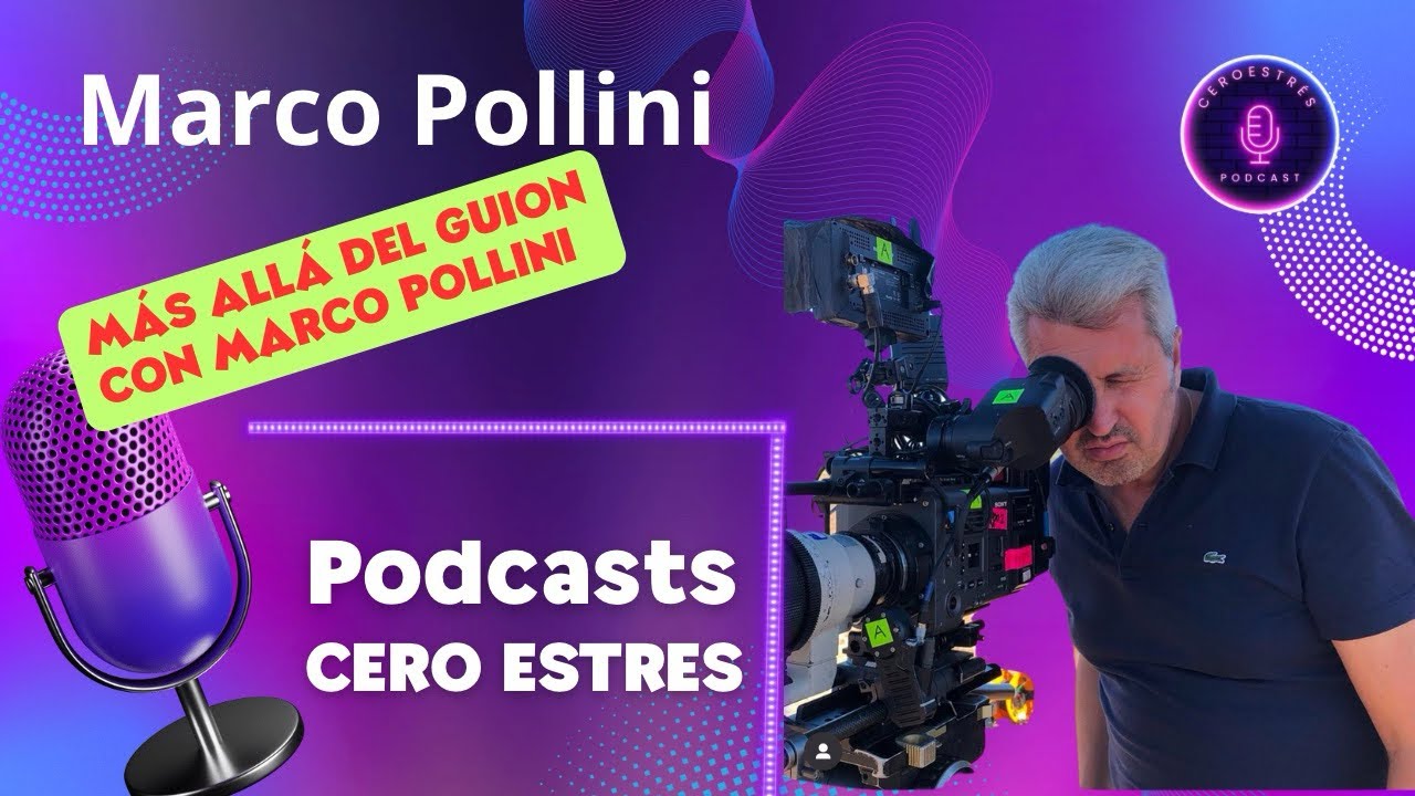Detrás de las Cámaras con Marco Pollini: Cine, Creatividad y Éxito Sin Estrés, Podcast Cero Estrés 🎥