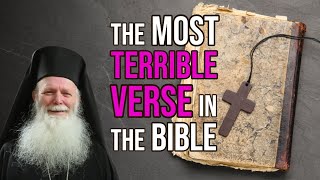 Do you know what is the most terrifying verse in the Bible? | Fr. Philip Hall