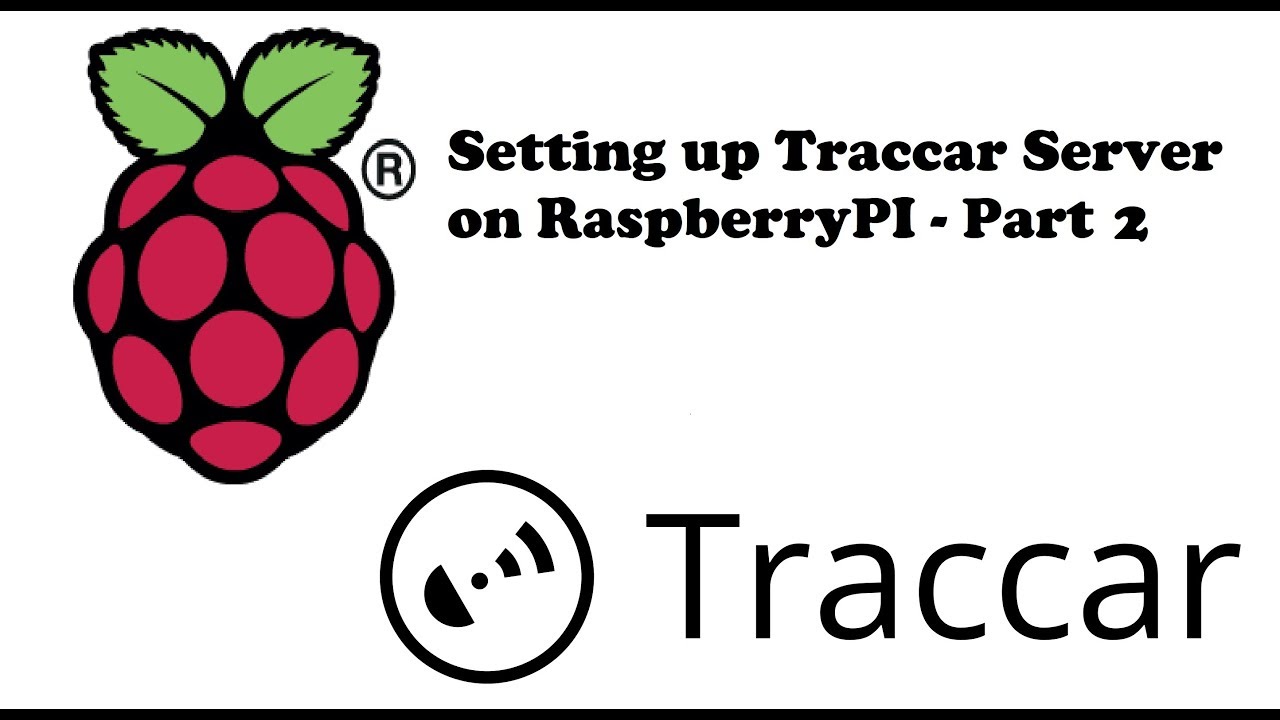 traccar server 4.0 raspberry pi traccar server 4.0 raspberry pi